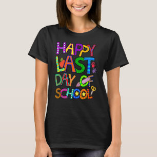Camiseta Feliz Último Día De Escuela Para La Cumbre De Estu