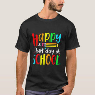 Camiseta Feliz último día de escuela para maestros y estudi