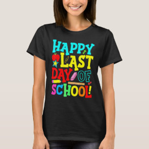 Camiseta Feliz Último Día De Escuela Para Profesores Estudi