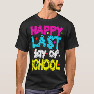 Camiseta Feliz último día de escuela Profesor Estudiante G