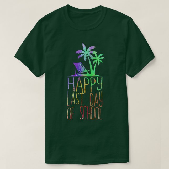 Camiseta Feliz Último Día De Estudiantes Y Profesores (Diseño del anverso)
