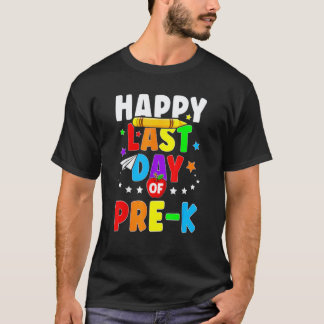 Camiseta Feliz último día de graduación de prekínder maestr