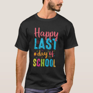 Camiseta Feliz último día de graduación escolar de docentes