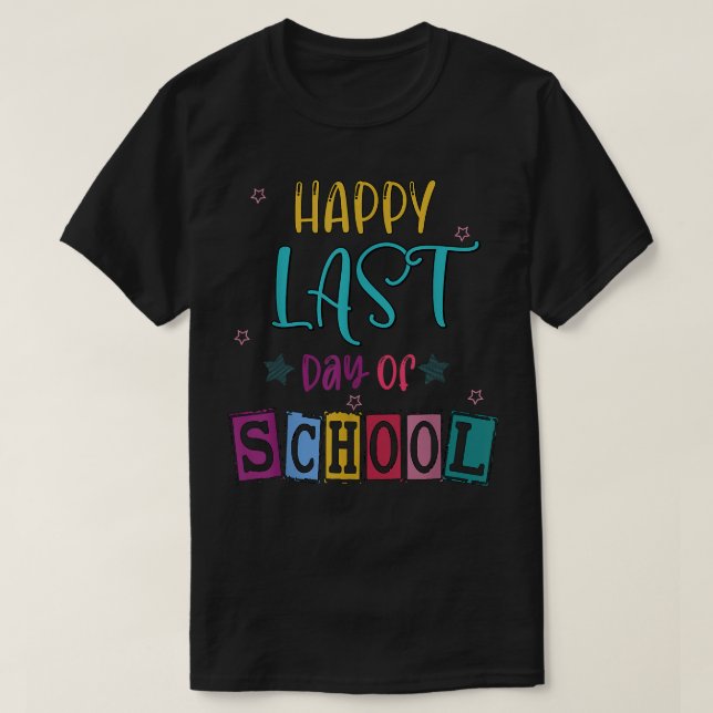Camiseta Feliz último día de graduación escolar de docentes (Diseño del anverso)