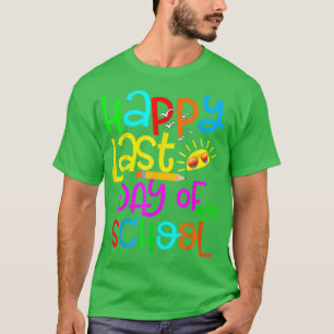 Camiseta Feliz último día de graduación escolar de docentes
