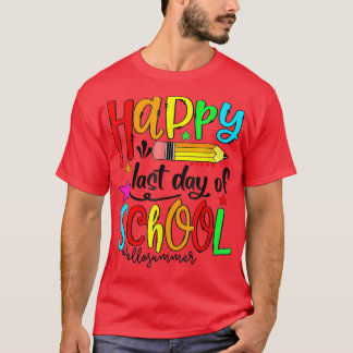 Camiseta Feliz último día de graduación escolar de docentes