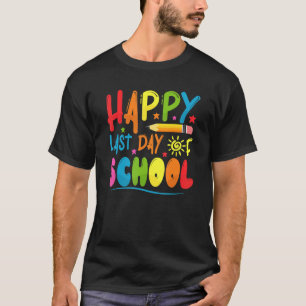 Camiseta Feliz Último Día De Graduación Escolar De Estudian