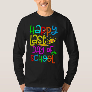 Camiseta Feliz Último Día De Graduación Escolar De Estudian