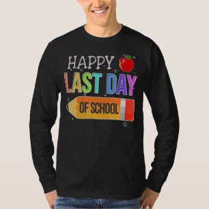 Camiseta Feliz Último Día De Graduación Escolar De Estudian