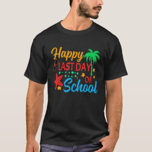 Camiseta Feliz Último Día De Graduación Escolar De Estudian