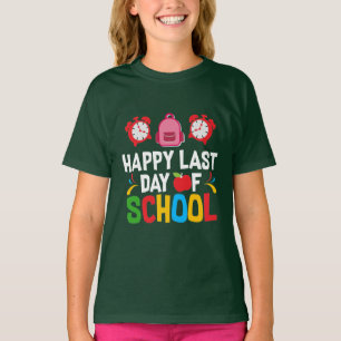 CAMISETA FELIZ ÚLTIMO DÍA DE LA ESCUELA