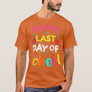 Camiseta Feliz Último Día De La Escuela A++ Estudiante Gran