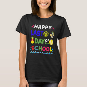 Camiseta Feliz Último Día De La Escuela En Verano