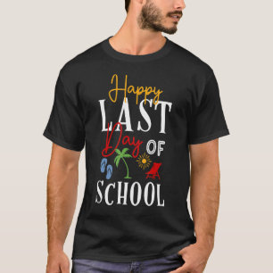 Camiseta Feliz Último Día De La Escuela Estudiantil Verano
