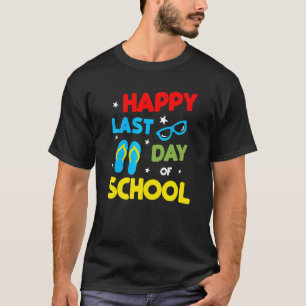Camiseta Feliz Último Día De La Escuela Flip Flops Glasses