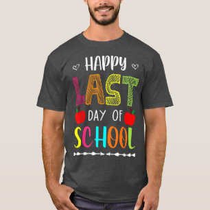 Camiseta Feliz Último Día De La Escuela Graciosa Enseñanza 