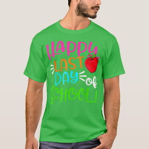Camiseta Feliz Último Día De La Escuela Gracioso Profesor D
