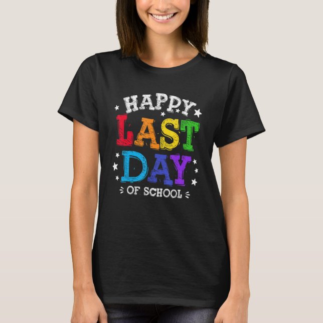 Camiseta Feliz Último Día De La Escuela Para Estudiantes Y  (Anverso)