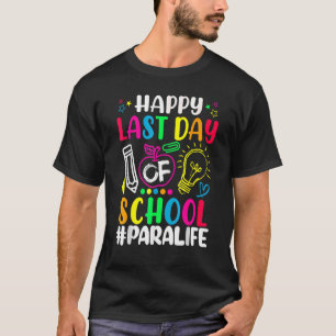 Camiseta Feliz Último Día De La Escuela Para La Vida Del Ma