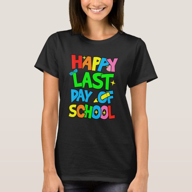 Camiseta Feliz Último Día De La Escuela Para Maestros Jardí (Anverso)