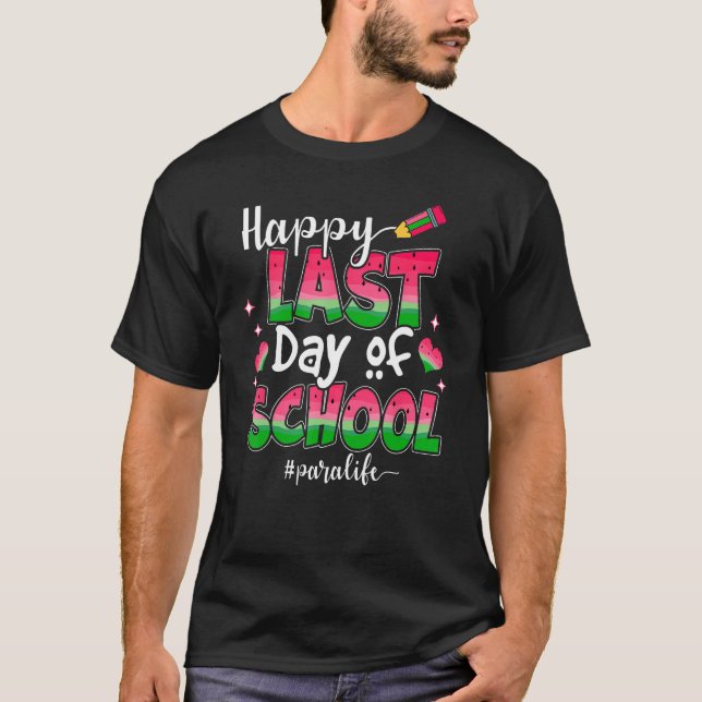 Camiseta Feliz Último Día De La Escuela Para Profesores De  (Anverso)