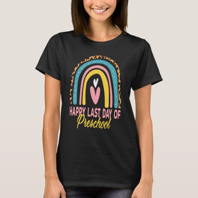 Camiseta Feliz último día de la escuela preescolar Rainbow  (Anverso)