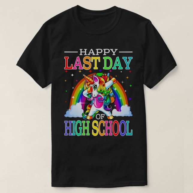 Camiseta Feliz Último Día De La Escuela Secundaria Unicorn (Diseño del anverso)