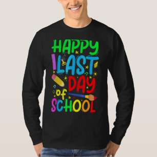 Camiseta Feliz Último Día De La Escuela T- Estudiantes Y Ma