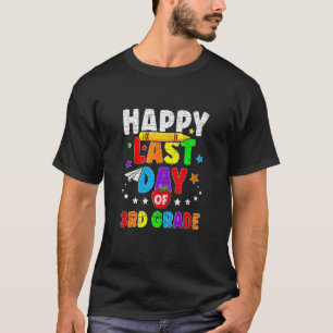 Camiseta Feliz Último Día De Maestría De 3er Grado Stu
