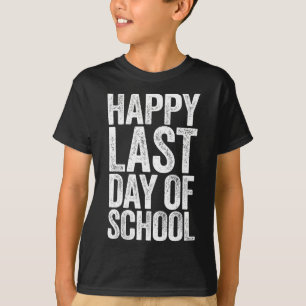 Camiseta Feliz Último Día De Maestría Estudiantil
