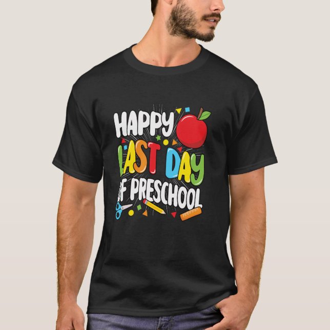 Camiseta Feliz Último Día De Preescolar Divertido Profesor  (Anverso)