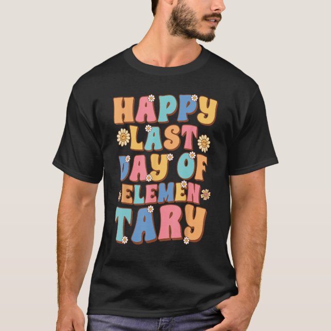 Camiseta Feliz último día de primaria cute Groovy Elementar (Anverso)