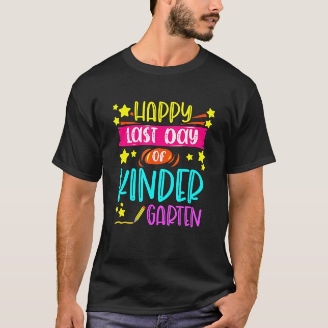 Camiseta Feliz Último Día De Primer Grado De Kindergarten (Anverso)