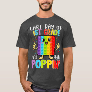 Camiseta Feliz Último Día De Primer Grado Y Aún De Enseñanz