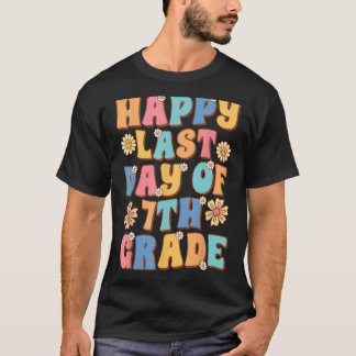 Camiseta Feliz último día de séptimo grado Cute Groovy sépt