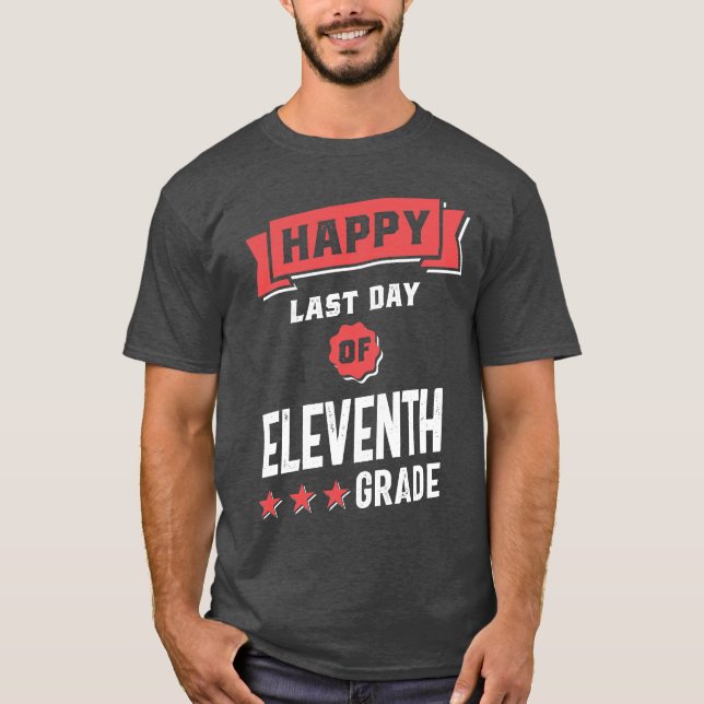 Camiseta Feliz último día de undécimo grado (Anverso)