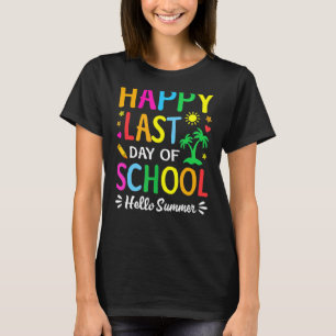Camiseta Feliz Último Día Del Colegio Hola Maestro De Veran