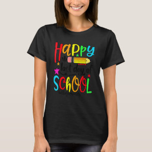 Camiseta Feliz Último Día Del Colegio Hola Maestro De Veran