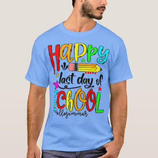 Camiseta Feliz Último Día Del Colegio Hola Maestro De Veran