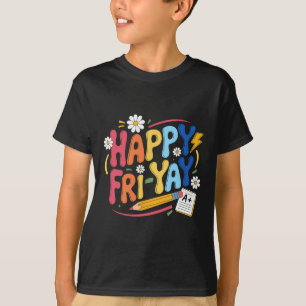 Camiseta Feliz Viernes Divertido Vida de Maestro Fin de Sem