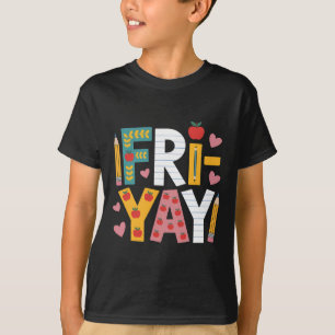 Camiseta Feliz Viernes Fri-yay Maestro Fry Yay Viernes Fin