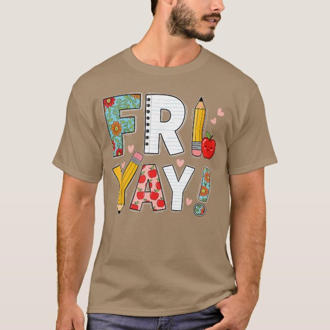 Camiseta Feliz Viernes Friyay Fin de semana De vuelta a  (Anverso)