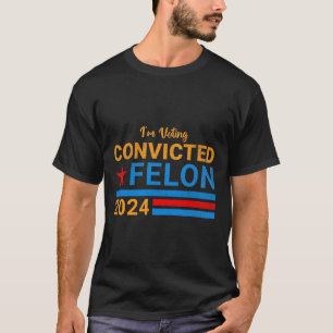 Camiseta Felon14 condenado en 2024