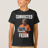 Felon Donald Trump 2024