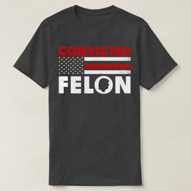 Camiseta Felon Funny condenado 2024 (Diseño del anverso)