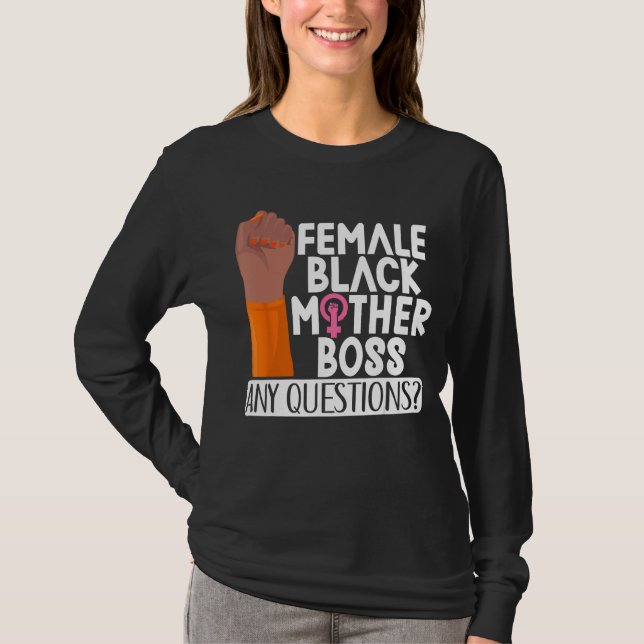 Camiseta Female Black Mother Boss Any Questions Apparel (Anverso)