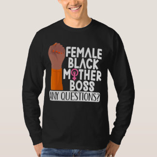 Camiseta Female Black Mother Boss Any Questions Apparel