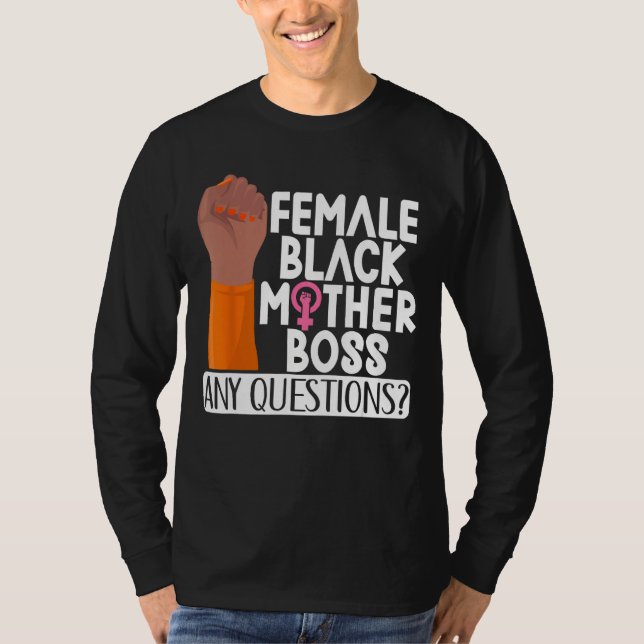 Camiseta Female Black Mother Boss Any Questions Apparel (Anverso)