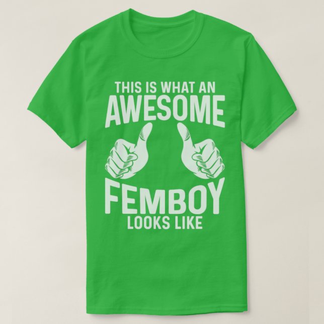 Camiseta Femboy Esto Es Lo Que Parece Una Fembonia Increíbl (Diseño del anverso)