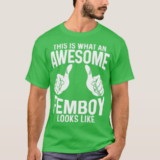 Camiseta Femboy Esto Es Lo Que Parece Una Fembonia Increíbl